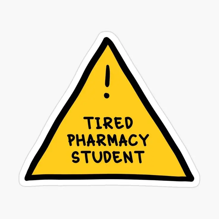 Tired Pharmacy Student