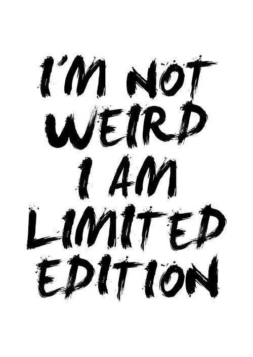 I'm Not Weird