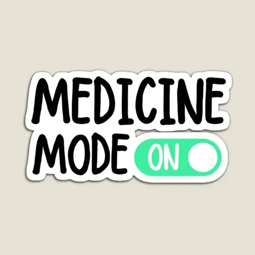 Medicine Mode ON